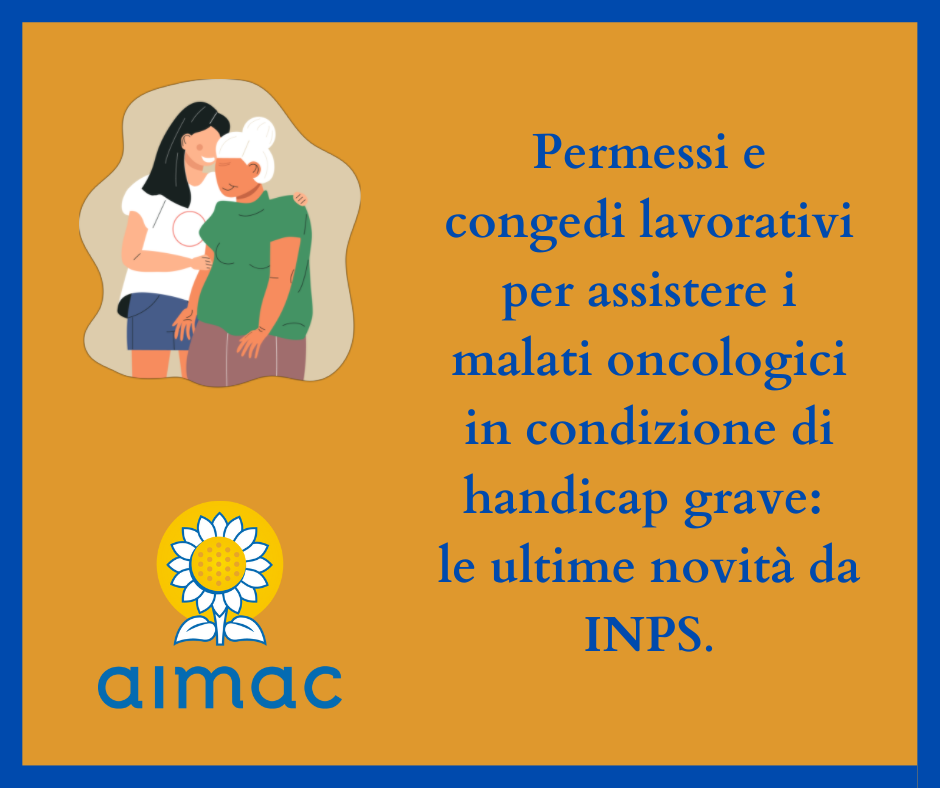 Permessi e congedi lavorativi per assistere i malati oncologici in condizione di handicap grave